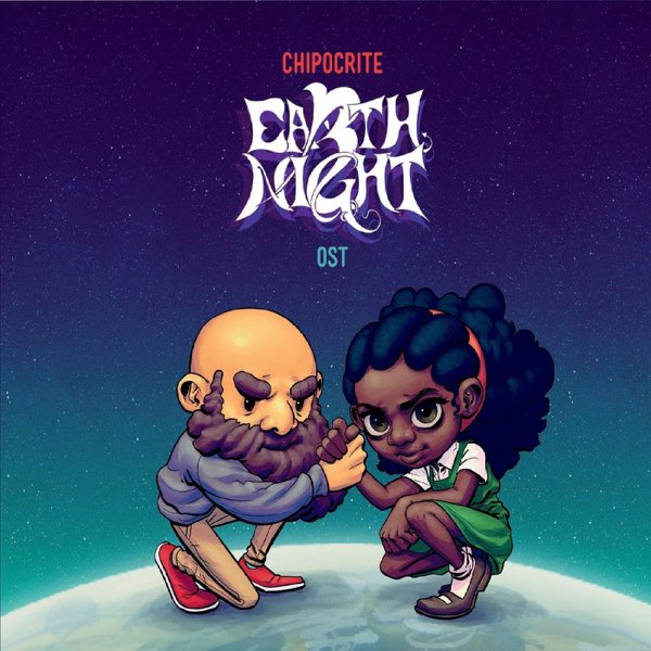 Earthnight (Original Soundtrack) - Album by Chipocrite