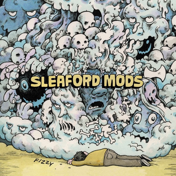 Fizzy - Single - Sleaford Mods & John Paul