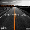 In My Own Lane (feat. E-Moe) - Single