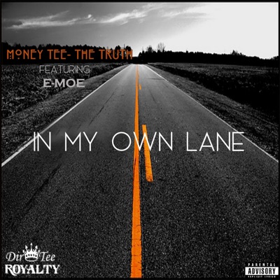 In My Own Lane (feat. E-Moe) - Single
