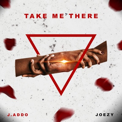 Take Me There (feat. Joezy) - Single