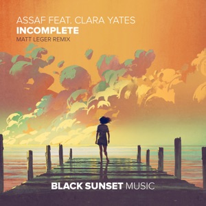 Incomplete (Matt Leger Remix) - Single
