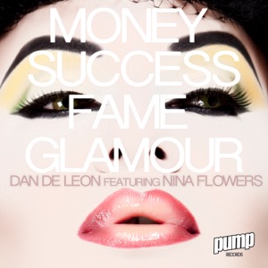 Money Success Fame Glamour (feat. Nina Flowers)
