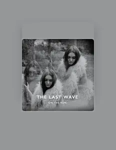 Listen to The Last Wave, watch music videos, read bio, see tour dates & more!