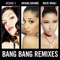 Bang Bang - Jessie J, Ariana Grande & Nicki Minaj lyrics