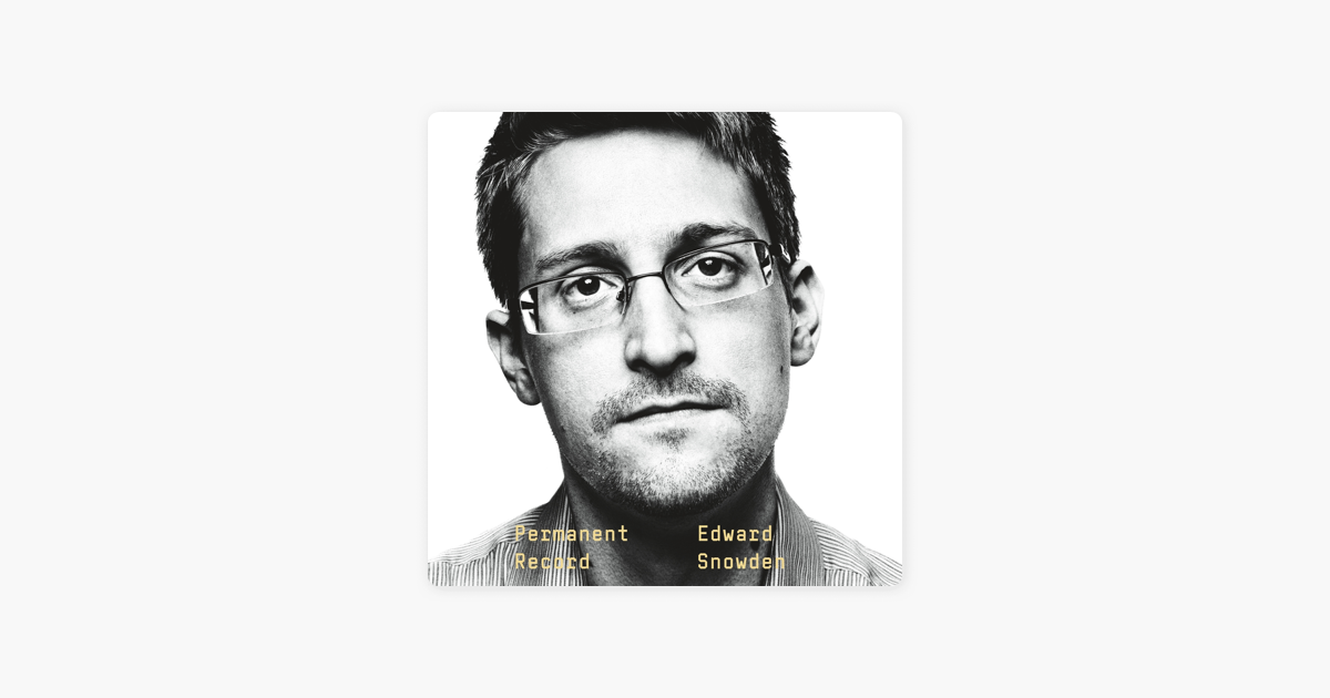 Permanent Record - Edward Snowden Permanent Record - Edward Snowden