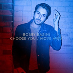 Choose You / Move Away - Single