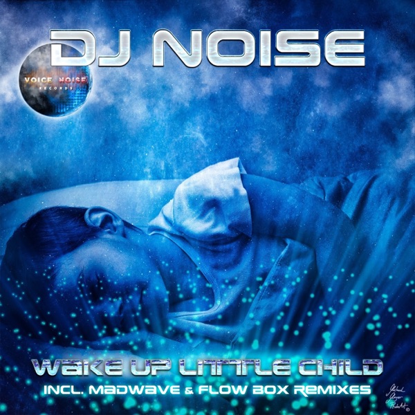 Wake up Little Child (Remixes) - EP
