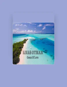 Listen to Anas Otman, watch music videos, read bio, see tour dates & more!