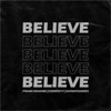 Believe (feat. ZoëBoeyy & GuwapoJames) - Single