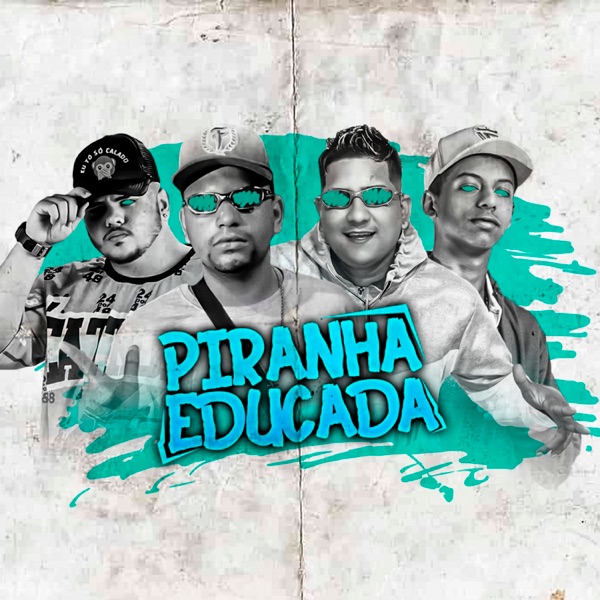 Piranha Educada (feat. MC Levin)