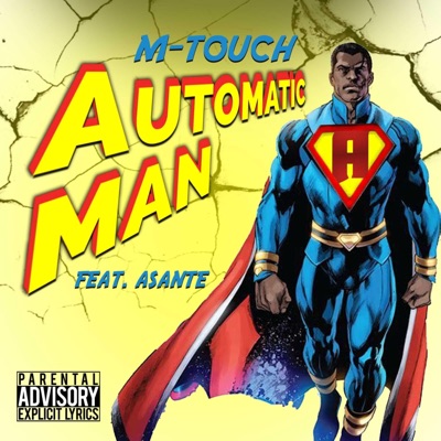 Automatic Man (feat. Asante) - Single