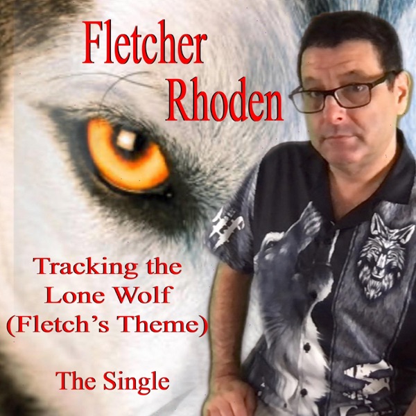 Tracking the Lone Wolf (Fletch's Theme)