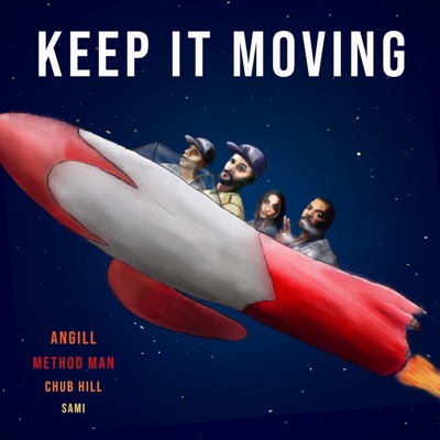 Keep It Moving (feat. Method Man, ChubHill & Sami) - Single