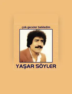 Listen to Yaşar Söyler, watch music videos, read bio, see tour dates & more!