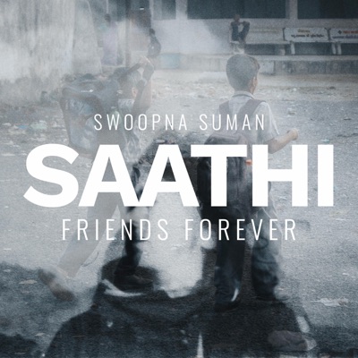 Saathi (Friends Forever) - Single