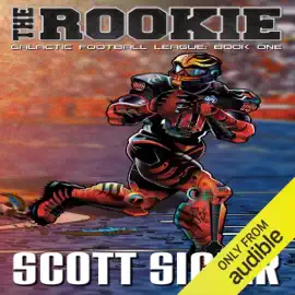 The Rookie: Book 1: Galactic Football League (Unabridged)