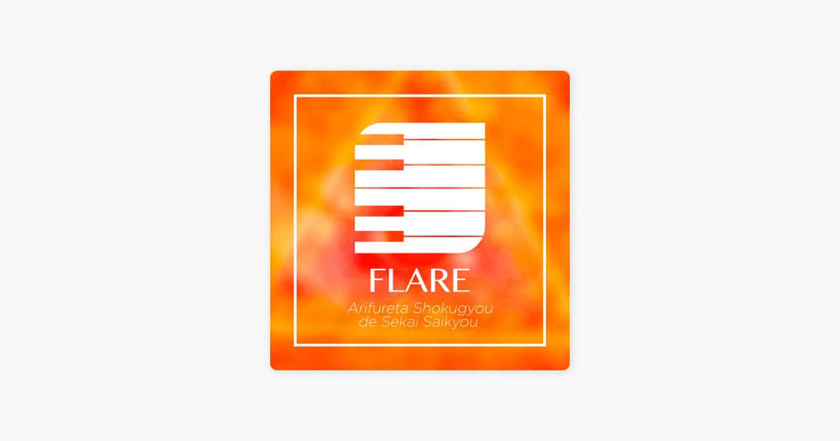 Mugi Piano - Flare - From Arifureta Shokugyou de Sekai Saikyou