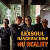 Lexsoul Dancemachine - Nu Reality feat. Liis Lutsoja