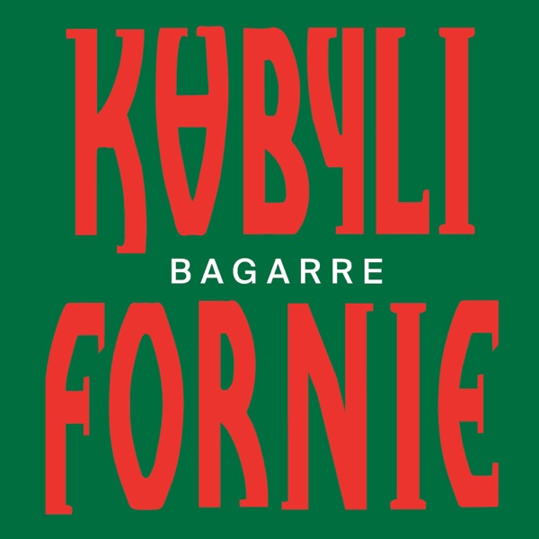 Kabylifornie - Single - Bagarre