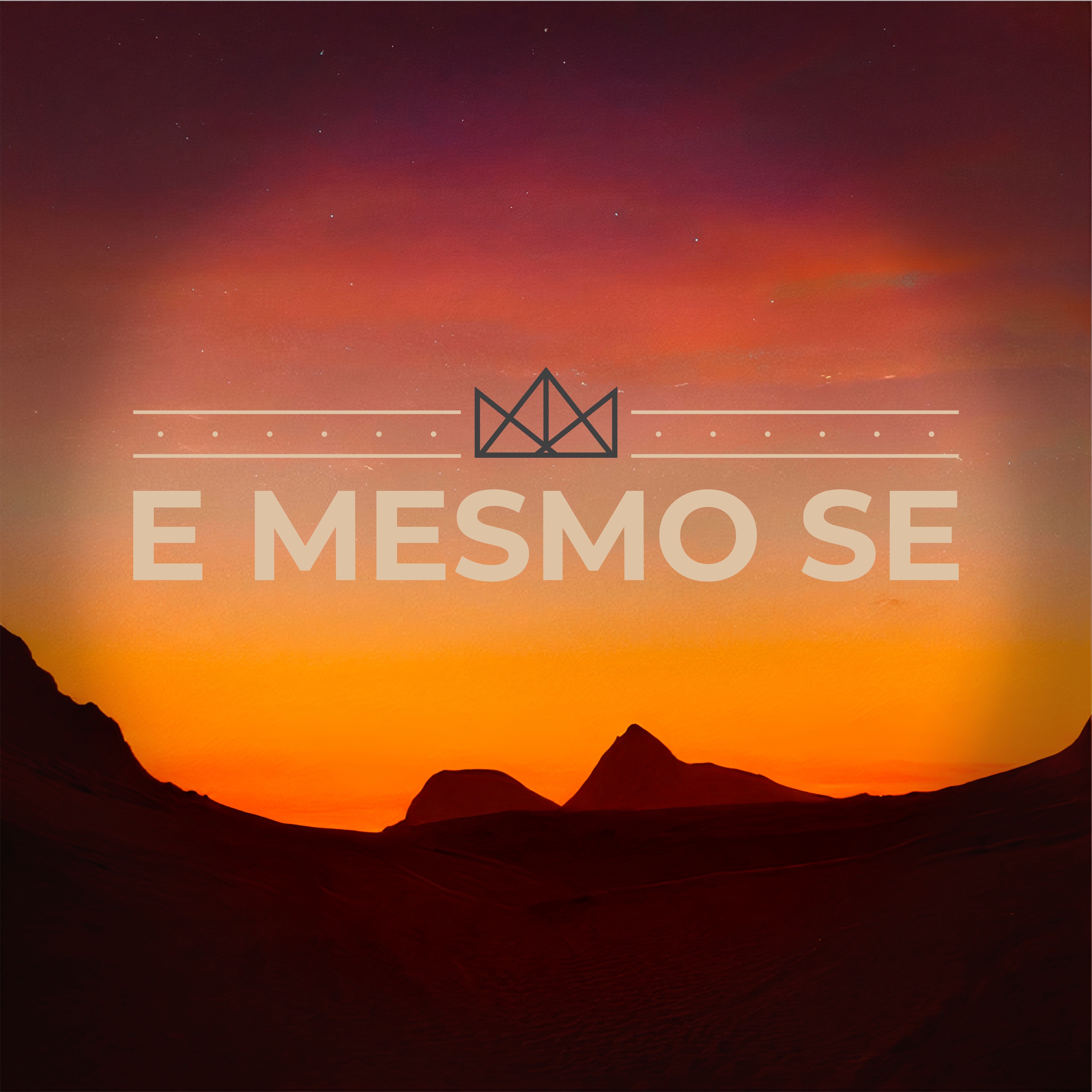 E Mesmo Se - Single