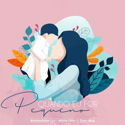 Quando Eu For Pequeno (feat. Mário Filho & Dam Braz) - Single