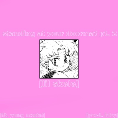 Standing at Your Doormat, Pt. 2 (feat. Yung Axstn) - Single
