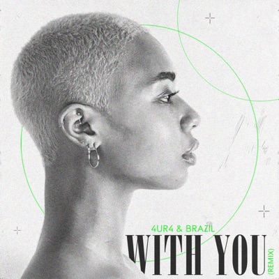 With You (feat. Brazil) [Brazil Remix] - Single