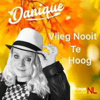 Vlieg nooit te hoog — Danique