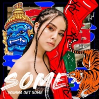 Wanna Get Some - Single - Some