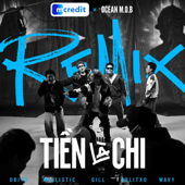 Tiền Là Chi - Remix (Mcredit x OCEAN MOB) [feat. wAvy, Willistic, Gill, XOLITXO & Obito]
