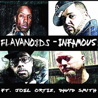 Infamous (feat. Joel Ortiz & David Smith) - Single
