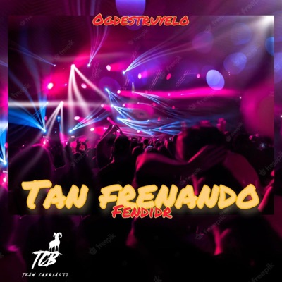 Tan Frenando (feat. FENDIDR) - Single