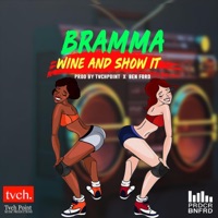 Wine and Show It - Single - Bramma