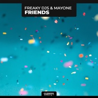 Friends - Single - Freaky DJs & Mayone