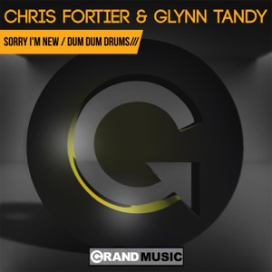 Sorry I'm New / Dum Dum Drums - Single