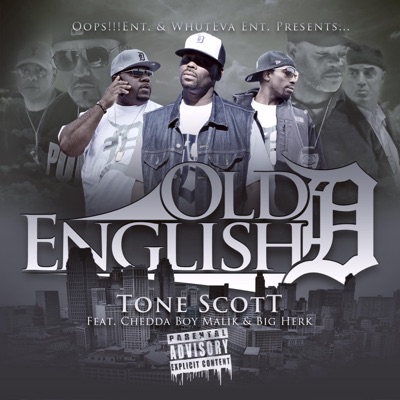 Old English D (feat. Cheddah Boy Malik & Big Herk) - Single