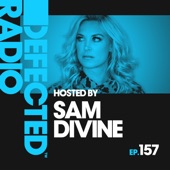 Defected Radio Episode 157 (hosted by Sam Divine) artwork