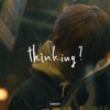 Thinking? - Single