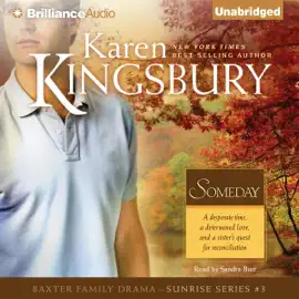 Someday: Sunrise Series #3 (Unabridged)