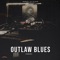 Outlaw Blues - DatBoi6ix lyrics