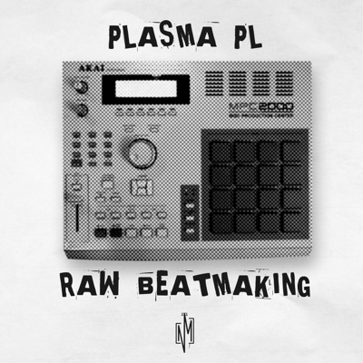 Plasmapl - Raw Beatmaking, Vol. 1 - EP
