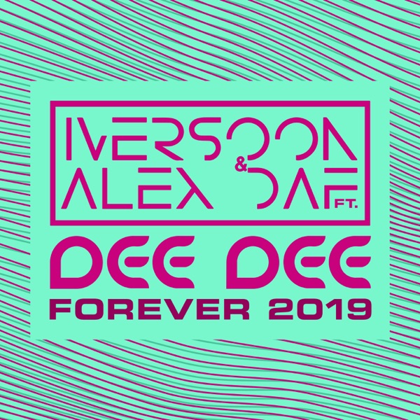 Forever 2019 (feat. Dee Dee) - Single