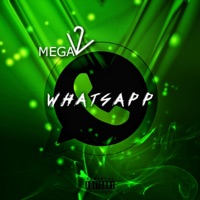 Whatsapp - Single - Mega12