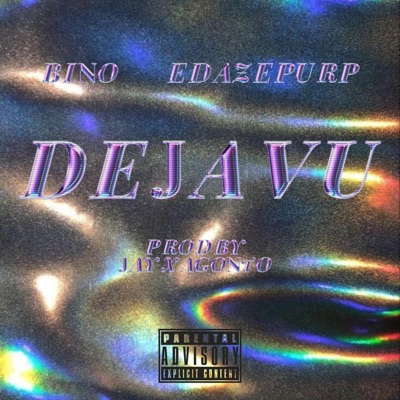 Deja Vu (feat. EDAZEPURP) - Single