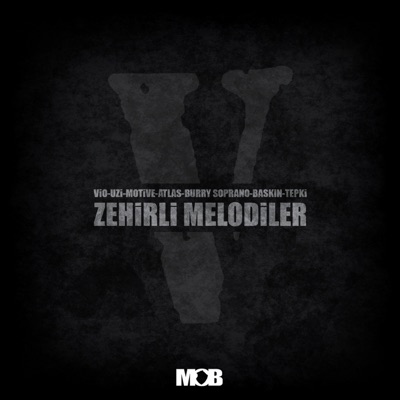 Zehirli Melodiler (feat. Motive, Uzi, Atlas & Baskın) - Single