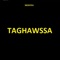 Taghawssa - Nessyou Officiel lyrics