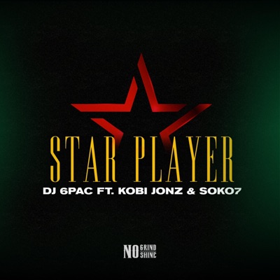 Star Player (feat. Kobi Jonz & Soko7) - Single
