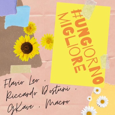 Un Giorno Migliore (feat. Riccardo D'ostuni & Gkave E Macro) - Single