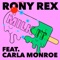 Milk It (feat. Carla Monroe) - Rony Rex lyrics
